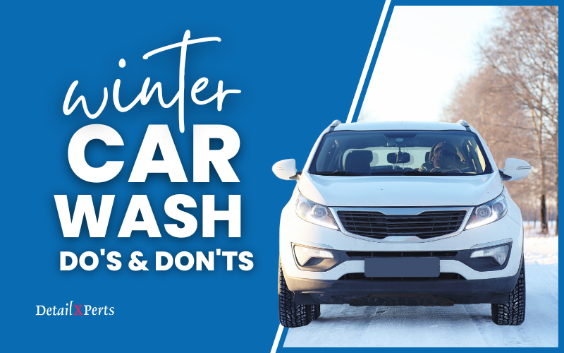 winter car wash do's and don'ts