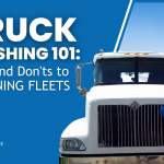 Truck Washing 101