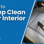 How to Deep Clean Car Interior
