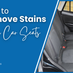 How to Remove Stains From Car Seats