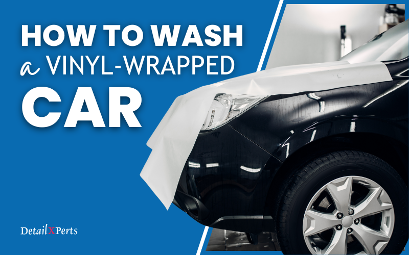 How to Wash a Vinyl Wrapped Car