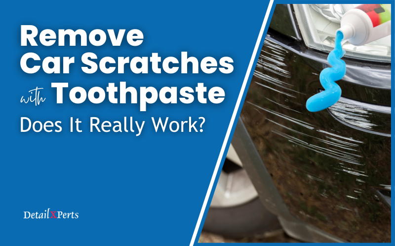 How to Remove Scratches from Your Car's Paint - Fully Restore Your