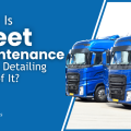 What Is Fleet Maintenance