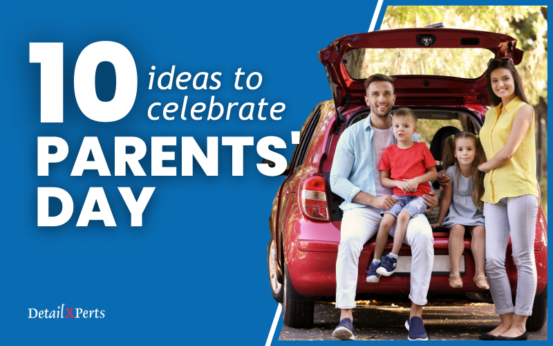 10 Ideas to Celebrate Parents’ Day