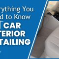 Everything You Need to Know about Car Interior Detailing